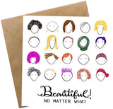 Card - Beautiful! No Matter What